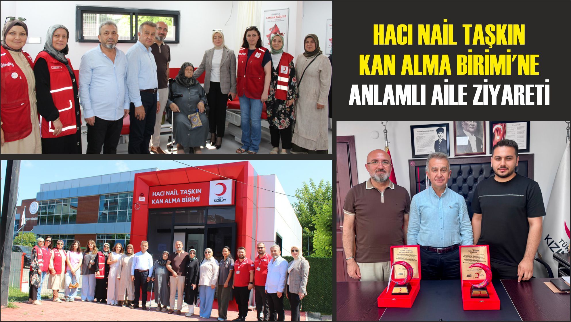 Hacı Nail Taşkın Kan Alma Birimi'ne Anlamlı Aile Ziyareti