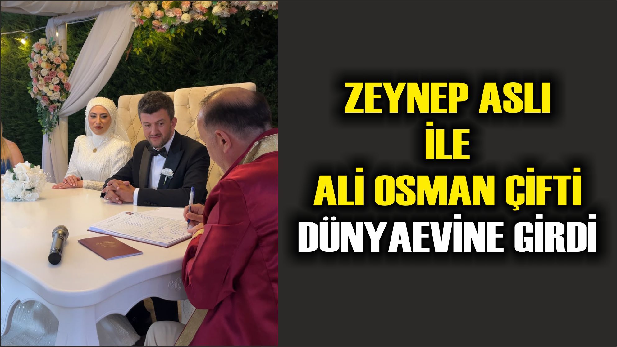 Zeynep Aslı ile Ali Osman Çifti Dünyaevine Girdi