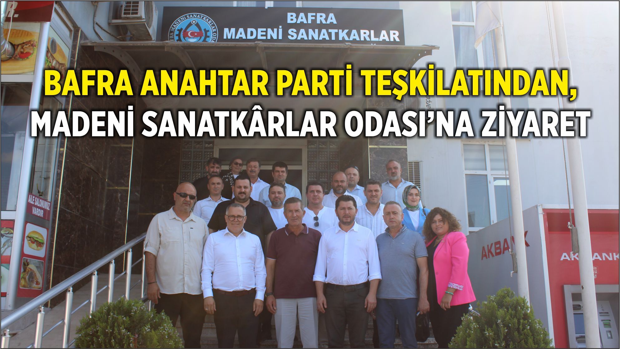 Bafra Anahtar Parti Teşkilatından, Madeni Sanatkârlar Odası’na Ziyaret