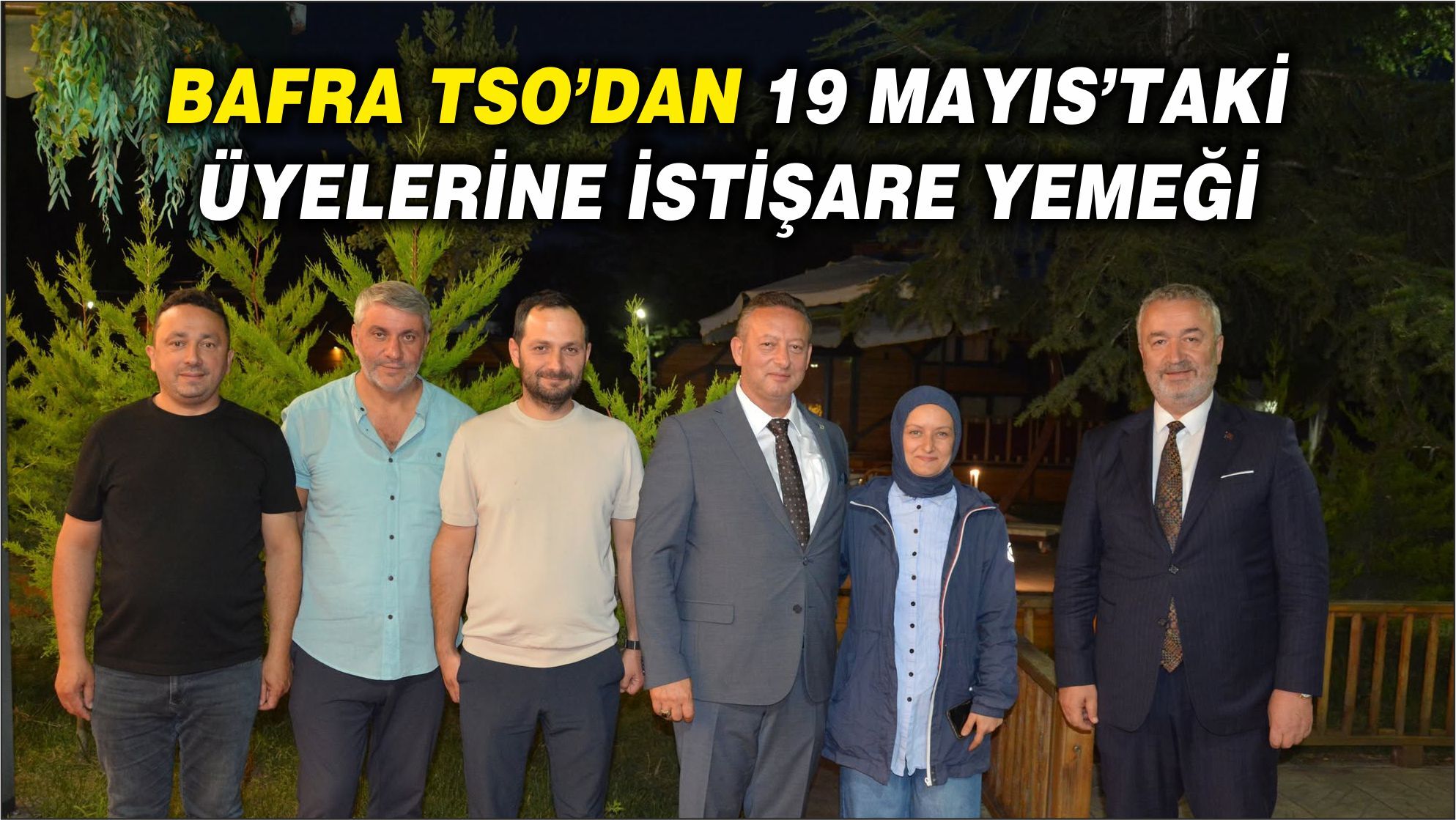 Bafra TSO’dan 19 Mayıs’taki Üyelerine İstişare Yemeği