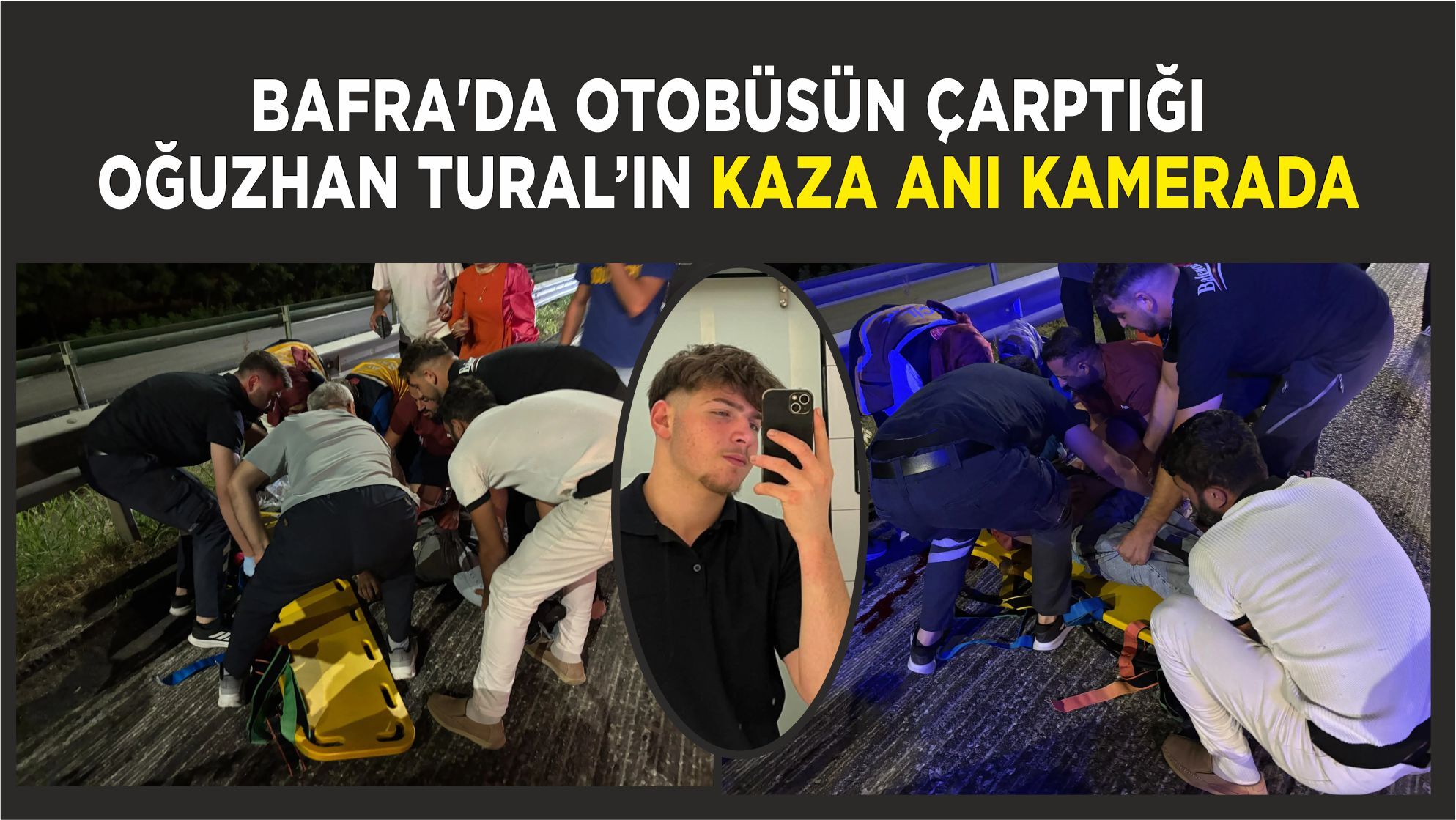 Bafra'da otobüsün çarptığı Oğuzhan Tural’ın kaza anı kamerada