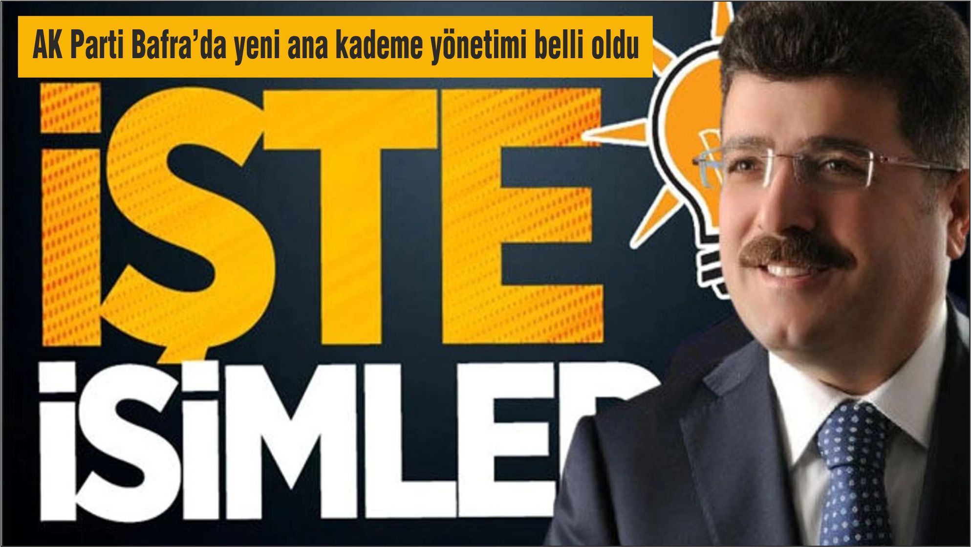 AK Parti Bafra’da yeni ana kademe yönetimi belli oldu: İşte görev dağılımı