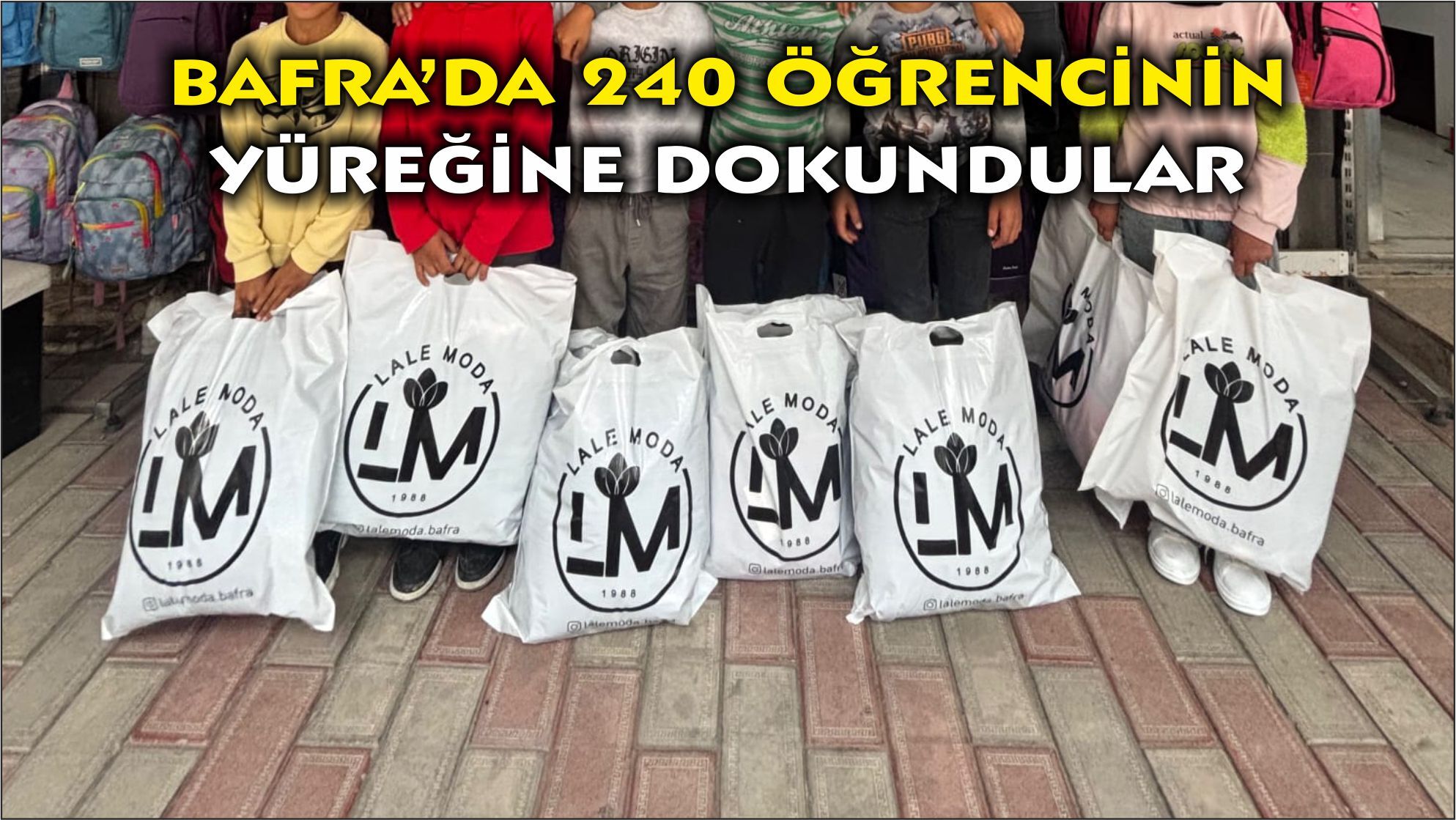 Bafra’da 240 Öğrencinin Yüreğine Dokundular