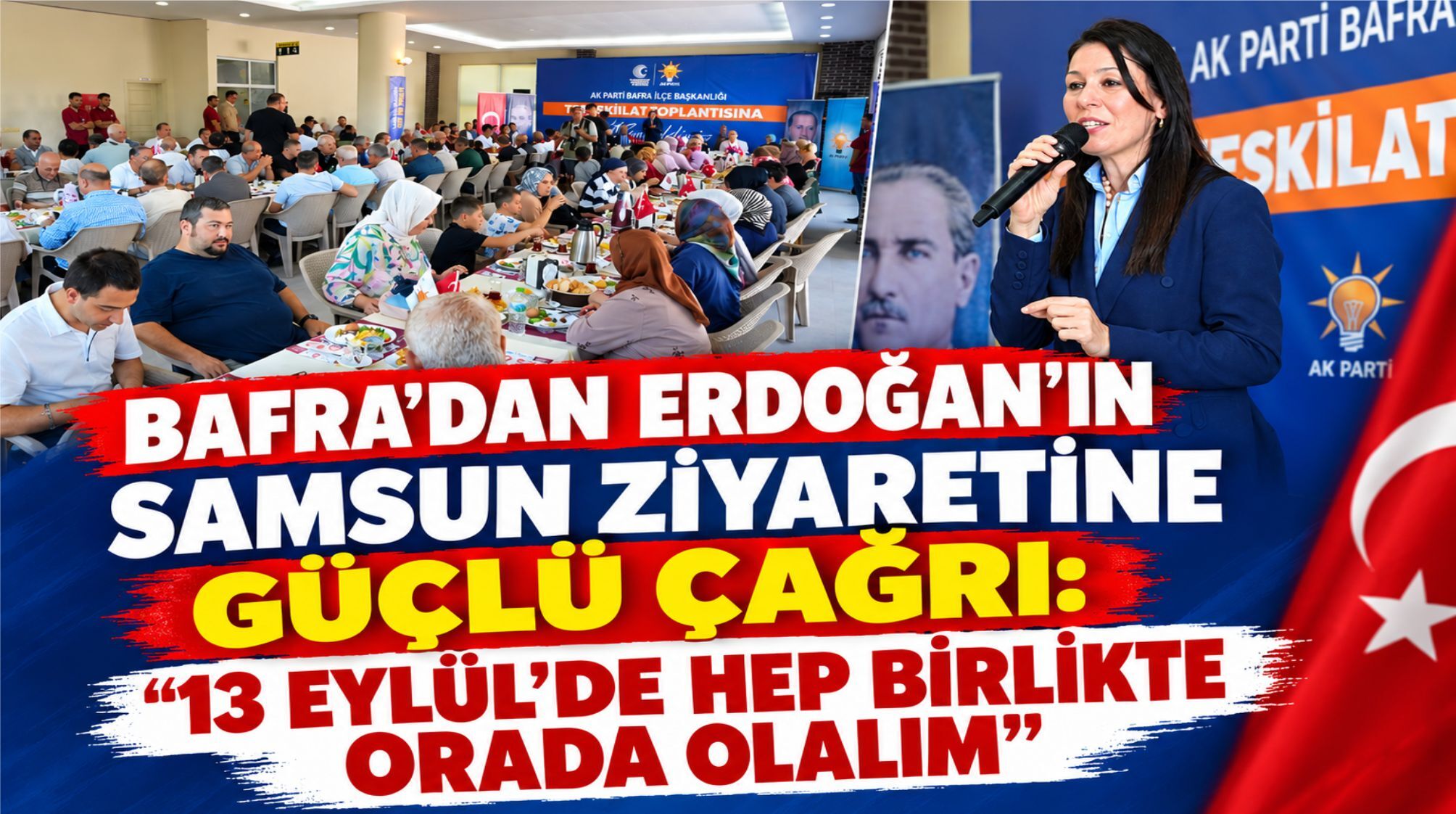 KARAASLAN: “TÜRKİYE’NİN GÖZÜ KULAĞI SAMSUN’DA OLACAK”