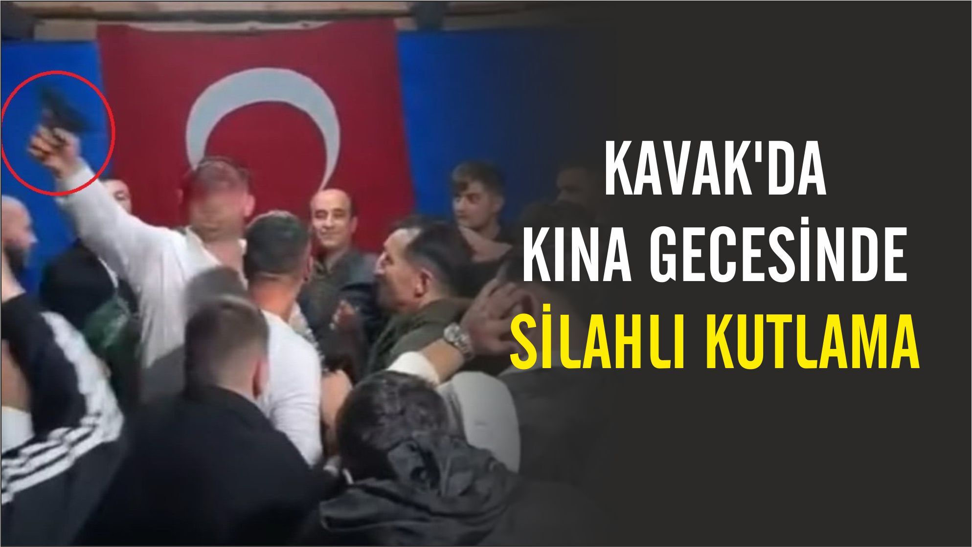 Kavak'da kına gecesinde silahlı kutlama