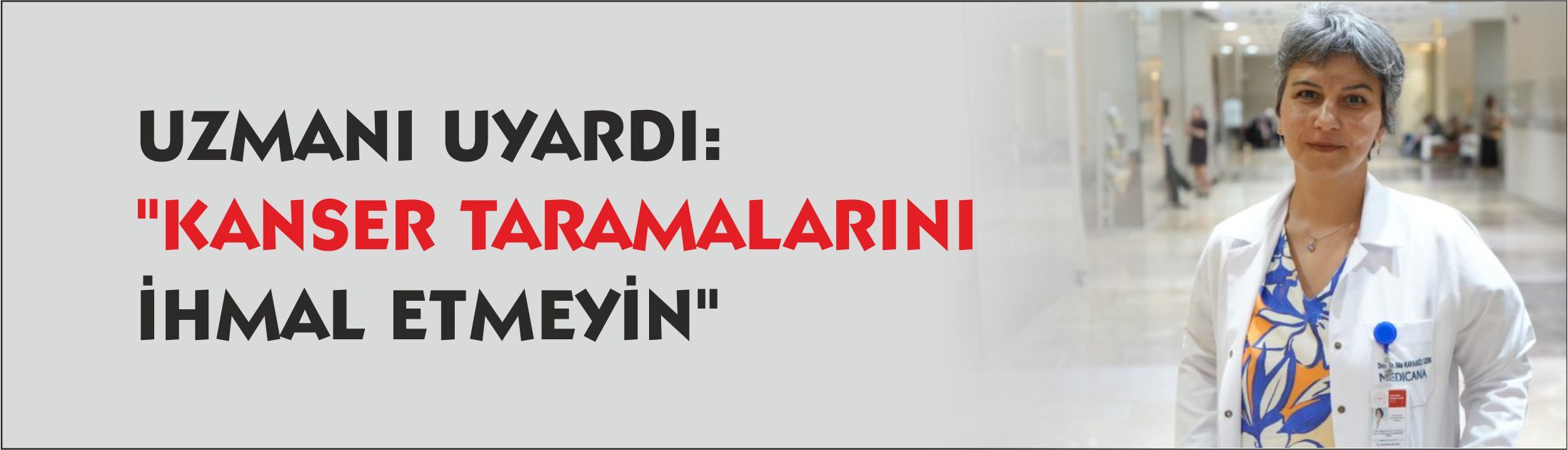 Uzmanı uyardı: 'Kanser taramalarını ihmal etmeyin'